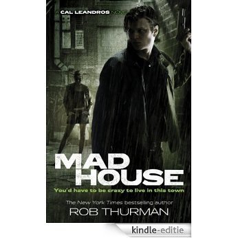 Madhouse: Cal Leandros Book 3 (A Cal Leandros Novel) [Kindle-editie]