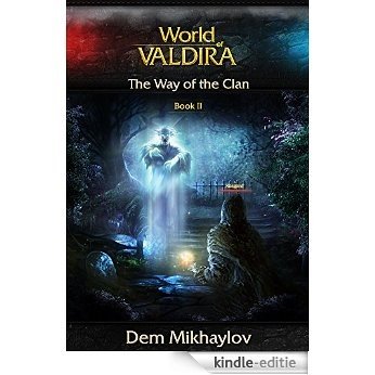 The Way of the Clan  2 (World of Valdira) (English Edition) [Kindle-editie]
