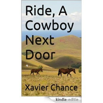 Ride, A Cowboy Next Door (Gay Male Erotica Book 2) (English Edition) [Kindle-editie]