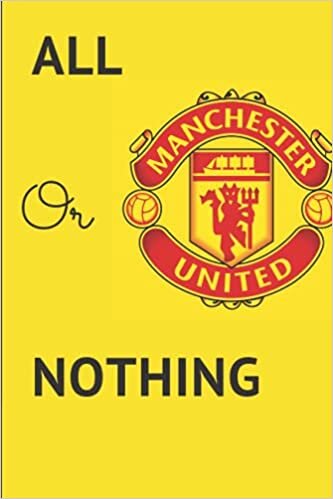 indir All Or Nothing Manchester United | manchester united crossword perfect gift, manchester united fans, professional foul: 100 Page notebook | 6x9 inches ... | nobleed college lined journal notebook