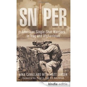 Sniper: American Single-Shot Warriors in Iraq and Afghanistan [Kindle-editie]