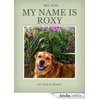 My Name Is Roxy [Kindle-editie] beoordelingen