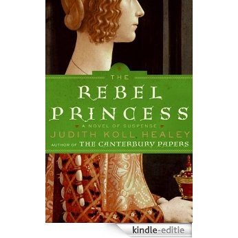 The Rebel Princess (Alais Capet) [Kindle-editie]