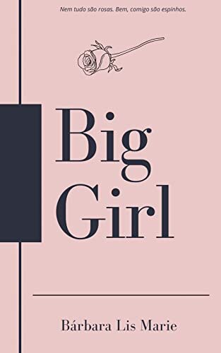 Big Girl - Triogia Big (Vol.1)
