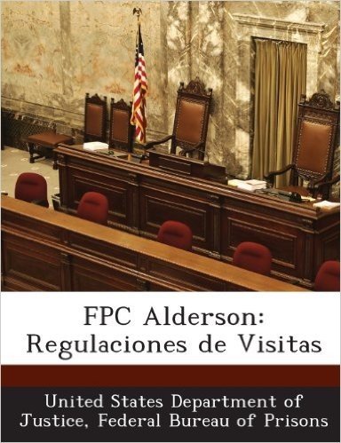 Fpc Alderson: Regulaciones de Visitas