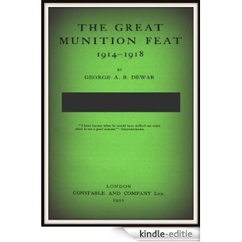 The Great Munition Feat 1914 - 1918 (English Edition) [Kindle-editie] beoordelingen