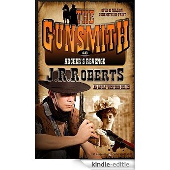 Archer's Revenge (The Gunsmith Book 48) (English Edition) [Kindle-editie]