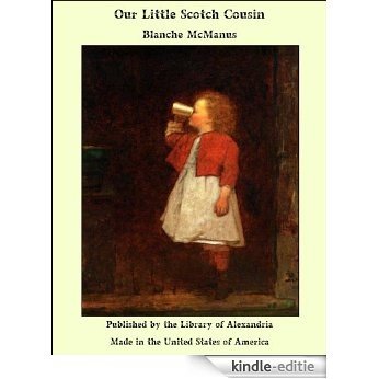 Our Little Scotch Cousin [Kindle-editie]