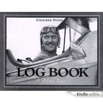 Log Book: A Pilot's Life [Kindle-editie]