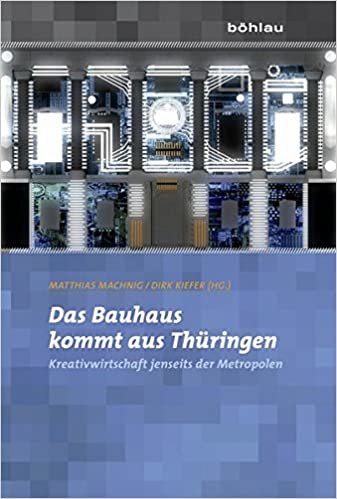 Das Bauhaus Kommt Aus Thuringen: Kreativwirtschaft Jenseits Der Metropolen (Mitteilungen Aus Dem Stadtarchiv Von Kèoln)