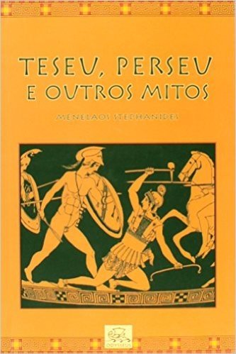 Teseu, Perseu E Outros Mitos