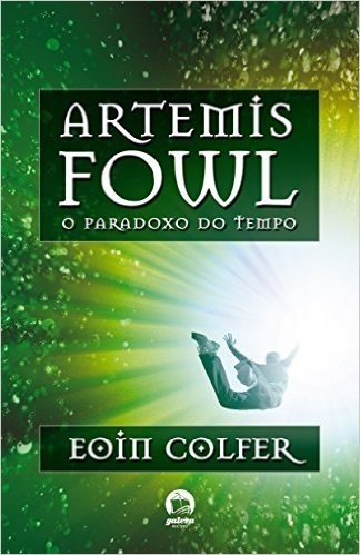 Artemis Fowl. O Paradoxo Do Tempo - Volume 6