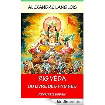Rig Véda ou Livre des Hymnes (French Edition) [Kindle-editie]