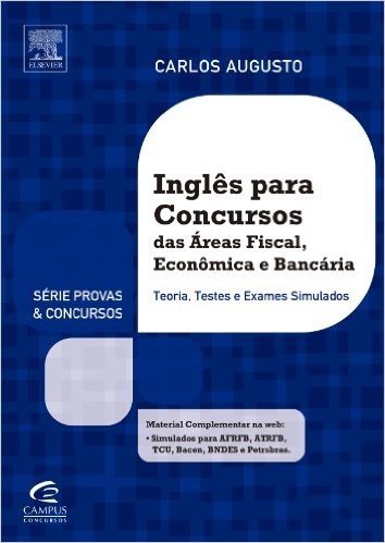 Inglês Para Concursos das Áreas Fiscal, Econômica e Bancária - Série Provas e Concursos baixar