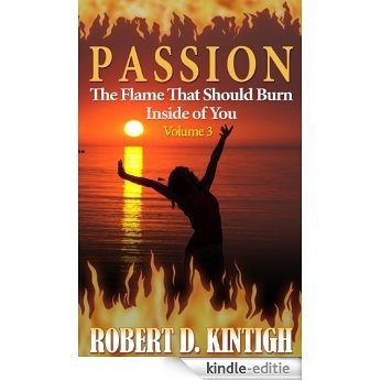 Passion - The Flame That Should Burn Inside of You (Volume 3 of The Lies We Tell Ourselves) (English Edition) [Kindle-editie] beoordelingen
