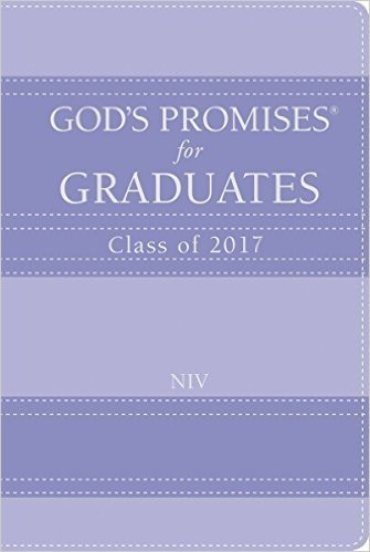 God's Promises for Graduates: Class of 2017 - Lavender: New International Version