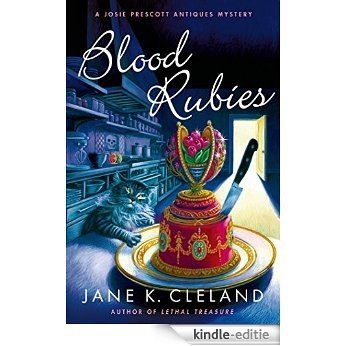 Blood Rubies: A Josie Prescott Antiques Mystery (Josie Prescott Antiques Mysteries) [Kindle-editie]