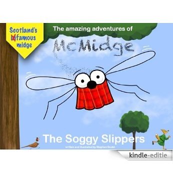 The Soggy Slippers (The Amazing Adventures of McMidge Book 1) (English Edition) [Kindle-editie] beoordelingen