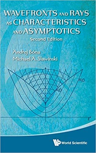 Wavefronts and Rays: As Characteristics and Asymptotics