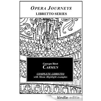 Bizet's CARMEN: Libretto (Opera Journeys Libretto Series) (English Edition) [Kindle-editie]