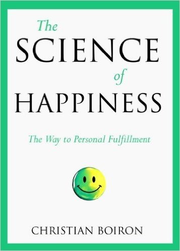 The Science of Happiness: The Way to Personal Fulfillment