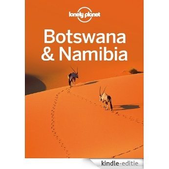 Lonely Planet Botswana & Namibia (Travel Guide) [Kindle-editie]