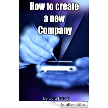 How To Create A New Company (English Edition) [Kindle-editie]