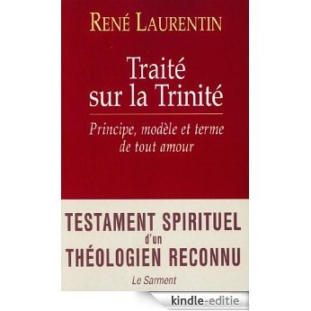 Traité sur la Trinité : Principe, modèle et terme de tout amour (Religieux) (French Edition) [Kindle-editie]