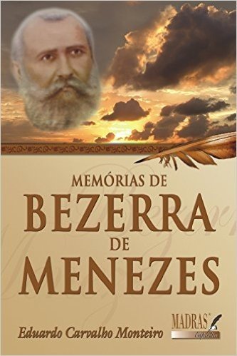 Memorias De Bezerra De Menezes