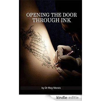 Opening The Door Through Ink (English Edition) [Kindle-editie]