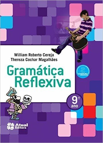 Gramática Reflexiva. 9º Ano