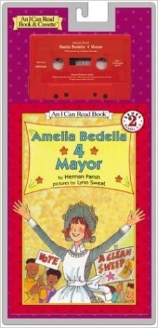 Amelia Bedelia 4 Mayor Book and Tape [With Book]