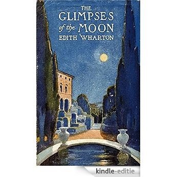 The glimpses of the moon (1922) A NOVEL by Edith Wharton (Original Version) (English Edition) [Kindle-editie] beoordelingen