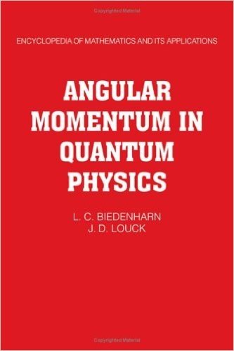 Angular Momentum in Quantum Physics: Theory and Application