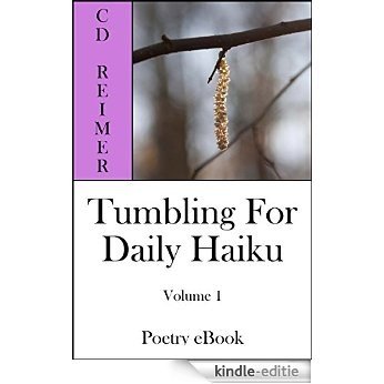 Tumbling For Daily Haiku, Volume 1 (Poetry) (English Edition) [Kindle-editie] beoordelingen