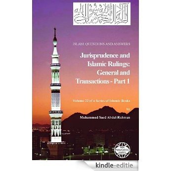 Jurisprudence and Islamic Rulings: General and Transactions - Part 1 (Islam Questions And Answers Book 22) (English Edition) [Kindle-editie]