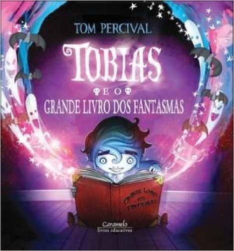 Tobias e o Grande Livro dos Fantasmas