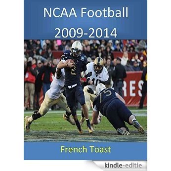 NCAA Football 2009 - 2014 (English Edition) [Kindle-editie]