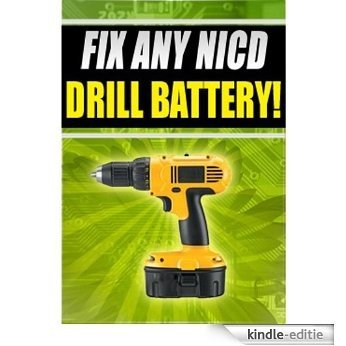 Fix Any NICD Bosch Battery 1659K 1659RK 1660 12v 18v 24v (English Edition) [Kindle-editie]