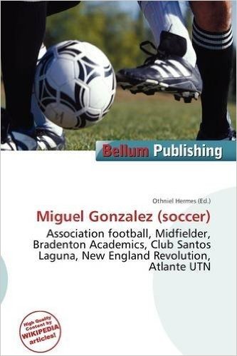 Miguel Gonzalez (Soccer)