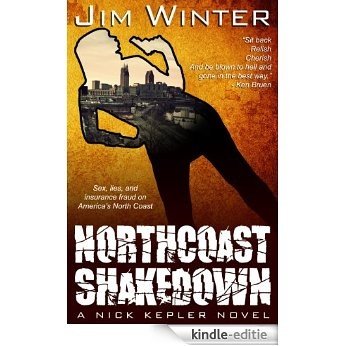 Northcoast Shakedown (Nick Kepler Book 1) (English Edition) [Kindle-editie]