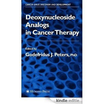 Deoxynucleoside Analogs in Cancer Therapy (Cancer Drug Discovery and Development) [Kindle-editie]