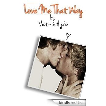 Love Me That Way (English Edition) [Kindle-editie]