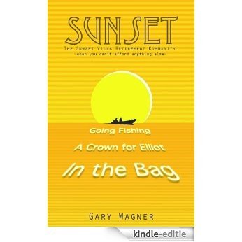 Sunset: The Sunset Villa Retirement Community -when you can't afford anything else- (English Edition) [Kindle-editie]