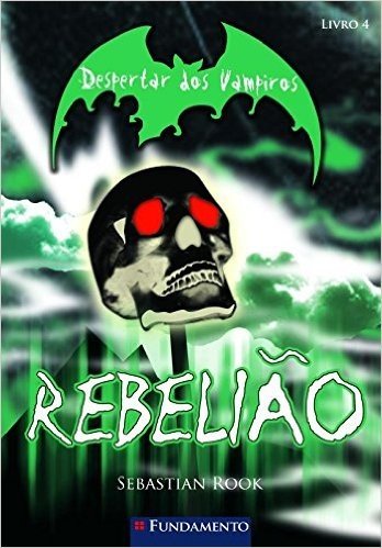 Despertar Dos Vampiros - V. 04 - Rebeliao