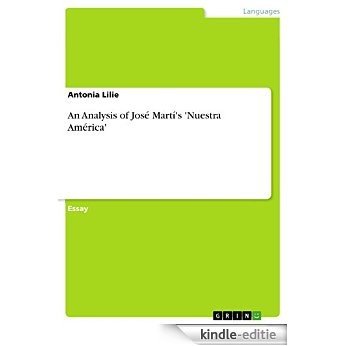 An Analysis of José Martí's 'Nuestra América' [Kindle-editie]