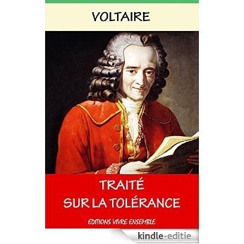 Traité sur la Tolérance : Illustré (French Edition) [Kindle-editie] beoordelingen