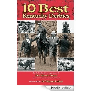 The 10 Best Kentucky Derbies (English Edition) [Kindle-editie]