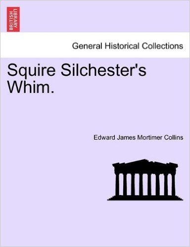 Squire Silchester's Whim. baixar