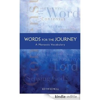 Words For The Journey: A Monastic Vocabulary (Monastic Wisdom Series) [Kindle-editie]